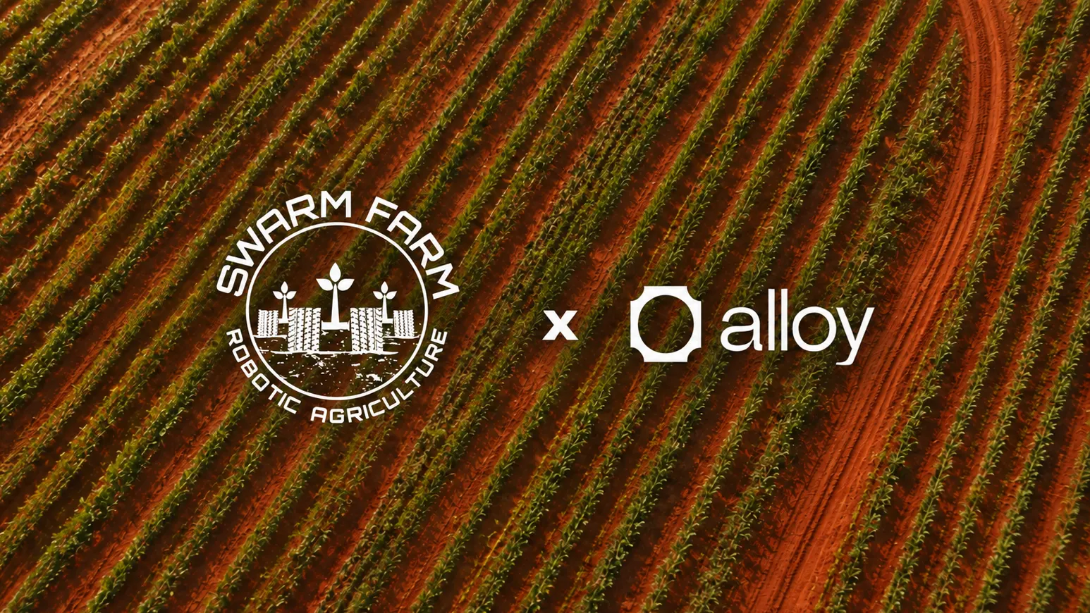 SwarmFarm and Alloy logos over an aerial view of crop rows in red Australian soil.